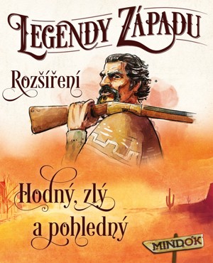 LEGENDY ZÁPADU: ROZŠÍŘENÍ 2 HODNÝ, ZLÝ A POHLEDNÝ